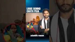 Is there any logic behind Chath Puja ?