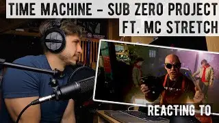 Sub Zero Project ft. MC Stretch - Time Machine [Mi Reacci&oacute;n Como Ingeniero de Sonido y Personal]