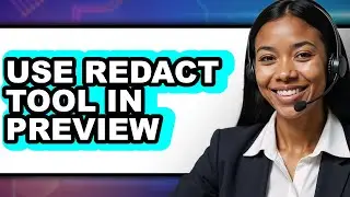 How to Use Redact Tool in Preview (only Way)