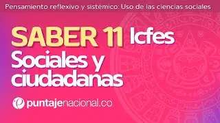 SABER 11 - ICFES | Sociales y Ciudadanas | Uso de las ciencias sociales