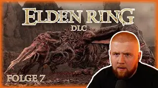 DIE BOSSFIGHTS GEHEN WEITER 💥 MAST VS BAYLE 🤬 ELDEN RING DLC ⚔️ - FOLGE 7 | @mckygaming