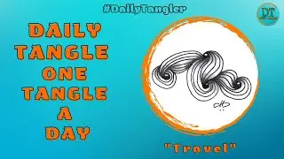 Daily Tangle -  Travel  -  Pattern  Focus  | How to draw | #DailyTangler