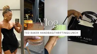 Vlog| I bought a Ted Baker hand bag| I went thrifting|Grocery top ups|lunch date|SA YOUTUBER 🇿🇦❤️