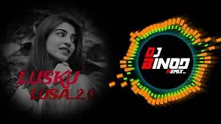 🎵 LUSKU LUSA_2,0_-_DJ BINOD REMIX_🛑_#binod #dj #djremix #odisha #viral #all #odia 🎵