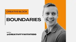Creative Block: Boundaries