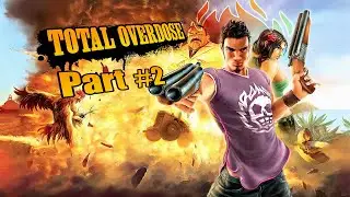 Total Overdose Part #2