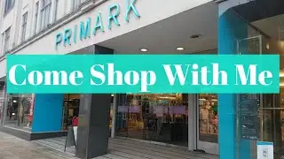 Primark Shop With Me!