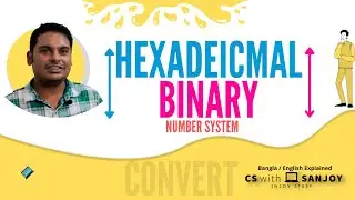 Hexadecimal to Binary Conversion | Binary to Hexadecimal conversion ( Bangla / বাংলা / English )
