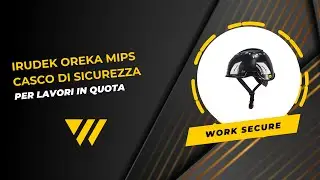 Irudek Oreka Mips: il nuovo casco di sicurezza per i lavori in quota dotato della tecnologia MIPS