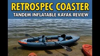 Обзор Retrospec Tandem Coaster: насколько хорош этот надувной каяк для тандема на самом деле