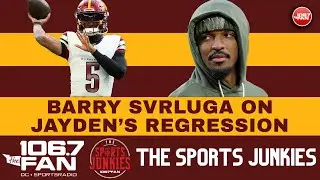 Barry Svrluga sees Jayden Daniels' regression | The Sports Junkies