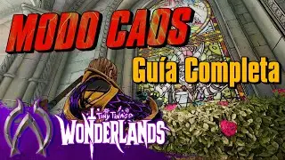 Modo Caos: Todo lo que necesitas saber【Tiny Tina's Wonderlands】