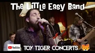 The Little Easy Band @ Toy Tiger Concerts