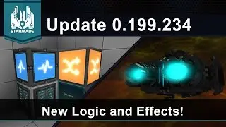New Logic and Effects! - Starmade Update 0.199.234