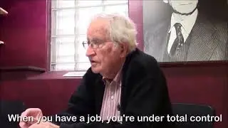 Noam Chomsky: Wage Slavery Through Starvation Threat | Wage Slavery as Forced Labor