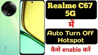 How to enable auto turn off hotspot on Realme C67 5G || Realme C67 5G automatic turn off hotspot ||