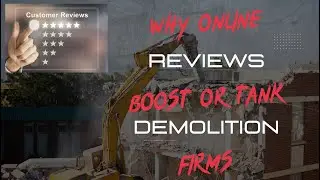 Why Online Reviews are Crucial for Demolition Companies
