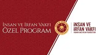 İnsan ve İrfan Vakfı - M.Fatih Çıtlak ile Mevlid-i Nebi Programı (06.12.2017)