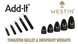 Add It Tungsten Bullet & Dropshot Weights | Westin Fishing