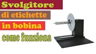 Svolgitori di etichette in bobina FUNZIONAMENTO