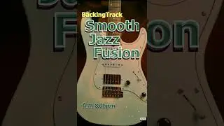 「Backing Track」Smooth Jazz Fusion (Am 88 BPM)  