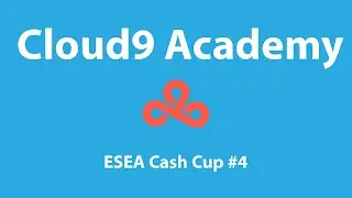 Cloud9 Academy - Summer Cash Cup #4