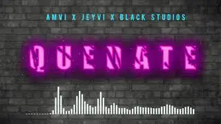 AMVI ft JEIVY - Qu&eacute;date (Prod.BlackStudios)