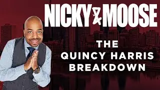 How To Be A Successful Personal Brand Like Q |The Quincy Harris Breakdown ( Nicky & Moose)
