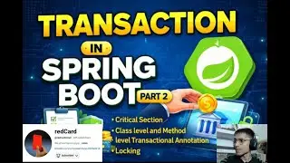 Transaction in Spring Boot Part - 2 || Critical Section , Class , Method Level Annotation , Locking