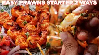 Easy Summer Prawns Starter 2 Ways | Tandoori  & Garlic