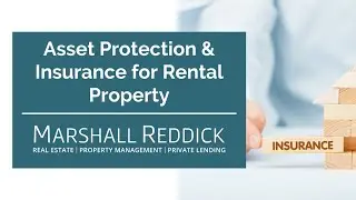 Asset Protection and Insurance for Rental Property