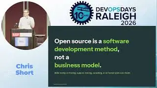 DevOpsDays Raleigh 2026: Chris Short - Open Source Survival Guide