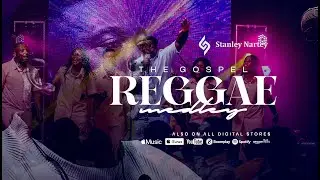The Gospel Reggae Medley - Stanley Nartey