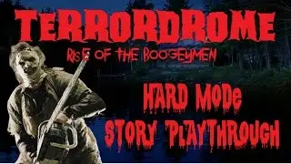 Terrordrome | Leatherface Story Hard Mode