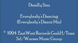 Deadly Sins - Everybody's Dancing (Everybody's Dance Mix)