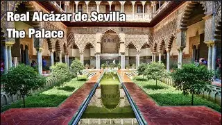 Real Alcázar de Sevilla - The Palace