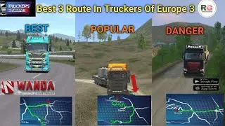 Best and Dangerous 3 Route In Truckers Of Europe 3|By Wanda Software|( Android -Ios) #RKBGAMING