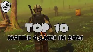 TOP 10 MOBILE GAMES 2021