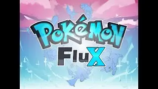 pokemon flux pt 2: post flux clarity