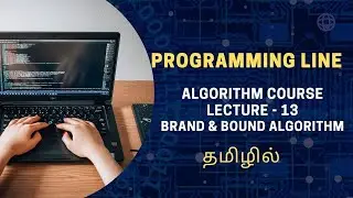 Understanding Branch & Bound Algorithm: Theory, Examples & Applications in Tamil