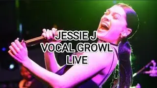 JESSIE J - VOCAL LION (GROWL) LIVE