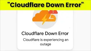 Cloudflare Down Error - Cloudflare is experiencing an outage - Server Not Responding - 2026 - Fix