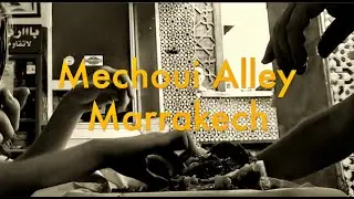 Early lunch at Mechoui Alley in Marrakech