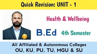 Health & Wellbeing Unit 1 Quick Revision B.Ed 4th Semester IV Sem OU TU PU SU MGU KU