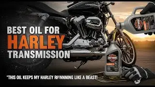 TOP 5 Best Oil For Harley Transmission 2025 | The Ulttmate Harley Transmission Oil Guide