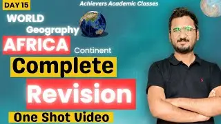 Africa Continent Complete Revision | One Shot Video| PPSC, CSS, FPSC & Competitive Exams