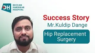 Total Hip Replacement Surgery | Restore Mobility and Relieve Hip Pain | DECCAN HARDIKAR HOSPITAL