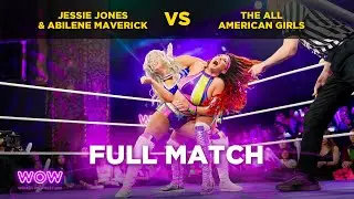 Jessie Jones & Abilene MavericK vs The All American Girls  | WOW - Women Of Wrestling