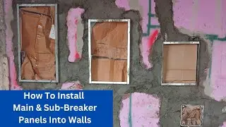 How To Install Main & Sub-Breaker Panels Into Slabs