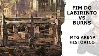 MTGA - Fim do Labirinto vs Burns